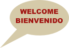WELCOME
BIENVENIDO